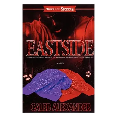 "Eastside" - "" ("Alexander Caleb")(Paperback)