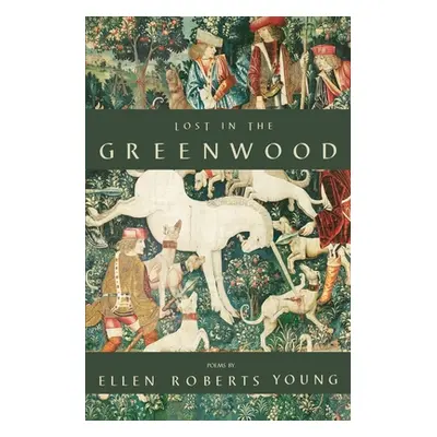 "Lost in the Greenwood" - "" ("Young Ellen Roberts")(Paperback)