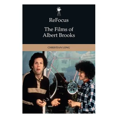 "Refocus: The Films of Albert Brooks" - "" ("Long Christian B.")(Pevná vazba)