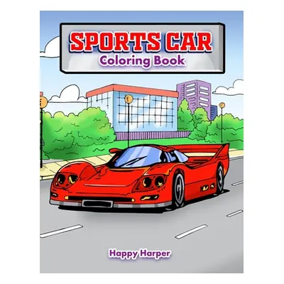 "Sportscar Coloring" - "" ("Hall Harper")(Paperback)