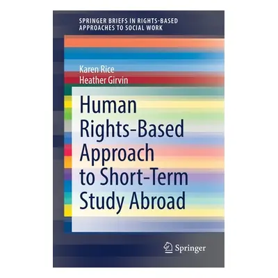 "Human Rights-Based Approach to Short-Term Study Abroad" - "" ("Rice Karen")(Paperback)