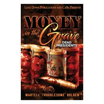 "Money in the Grave" - "" ("Bolden Martell Troublesome")(Paperback)