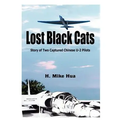 "Lost Black Cats" - "" ("Hua H. Mike")(Pevná vazba)