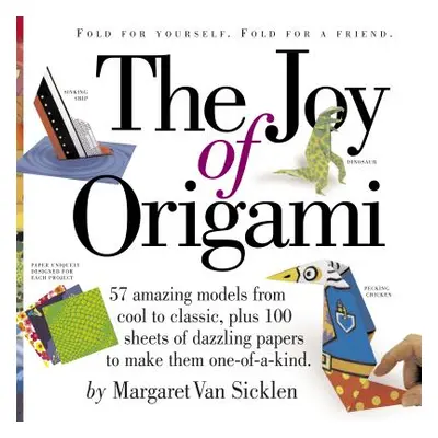 "The Joy of Origami [With 100 Sheets of Origami Paper]" - "" ("Van Sicklen Margaret")(Paperback)