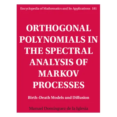 "Orthogonal Polynomials in the Spectral Analysis of Markov Processes: Birth-Death Models and Dif