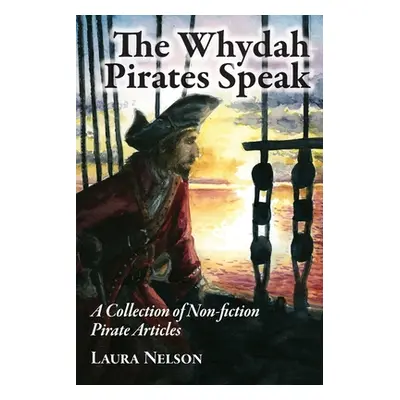 "The Whydah Pirates Speak" - "" ("Nelson Laura")(Paperback)