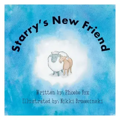 "Starry's New Friend" - "" ("Fox Phoebe")(Paperback)