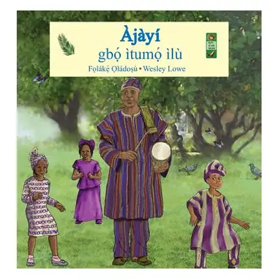 "Ajayi: Gbo Itumo Ilu" - "" ("Oladosu Folake")(Pevná vazba)