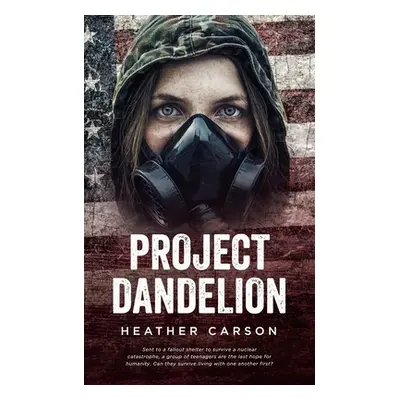 "Project Dandelion" - "" ("Carson Heather")(Paperback)