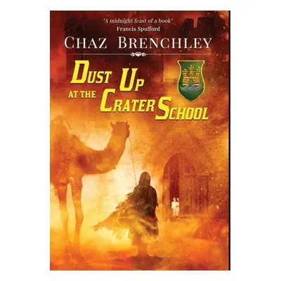 "Dust Up at the Crater School" - "" ("Brenchley Chaz")(Pevná vazba)