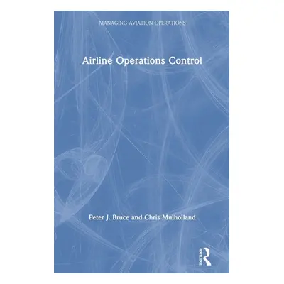 "Airline Operations Control" - "" ("Bruce Peter J.")(Paperback)