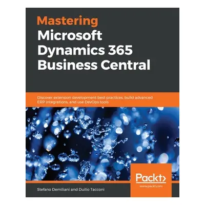 "Mastering Microsoft Dynamics 365 Business Central" - "" ("Demiliani Stefano")(Paperback)