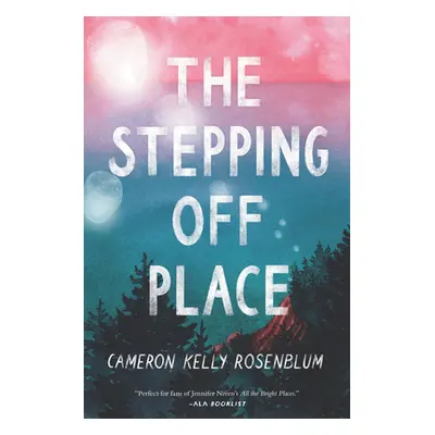 "The Stepping Off Place" - "" ("Rosenblum Cameron Kelly")(Paperback)