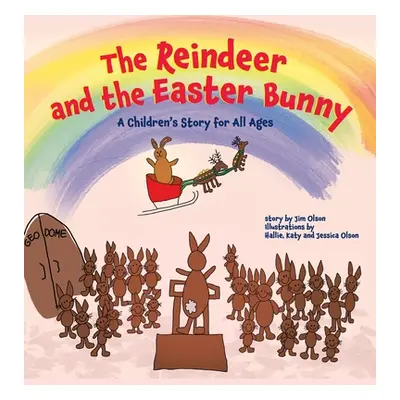 "The Reindeer and the Easter Bunny: A Children's Story for All Ages" - "" ("Olson Jim")(Pevná va