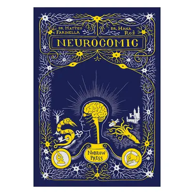 "Neurocomic: A Comic about the Brain" - "" ("Ros Hana")(Paperback)