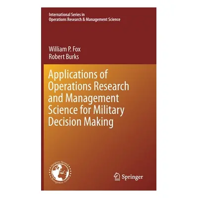 "Applications of Operations Research and Management Science for Military Decision Making" - "" (