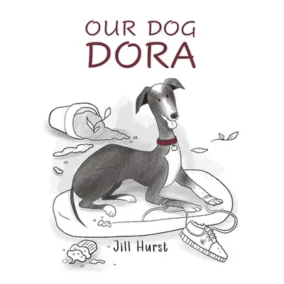 "Our Dog Dora" - "" ("Hurst Jill")(Paperback)