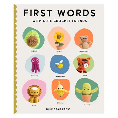 "First Words with Cute Crochet Friends: A Padded Board Book for Infants and Toddlers Featuring F