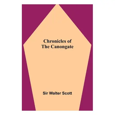 "Chronicles of the Canongate" - "" ("Walter Scott")(Paperback)