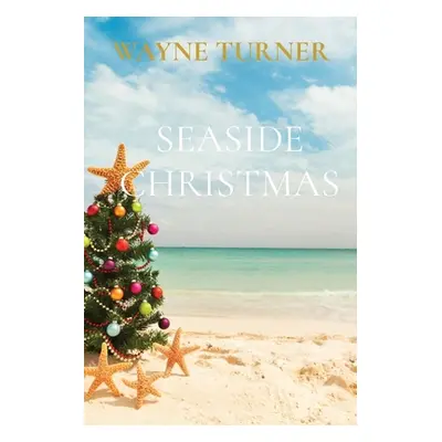 "Seaside Christmas" - "" ("Turner Wayne")(Paperback)