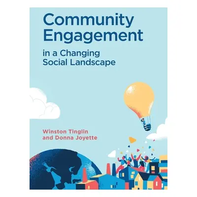 "Community Engagement in a Changing Social Landscape" - "" ("Tinglin Winston")(Pevná vazba)