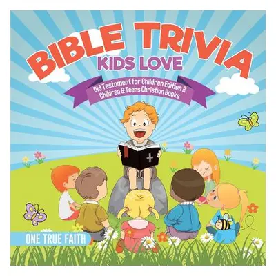 "Bible Trivia Kids Love Old Testament for Children Edition 2 Children & Teens Christian Books" -