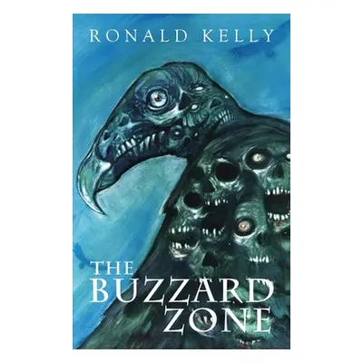 "The Buzzard Zone" - "" ("Kelly Ronald")(Paperback)