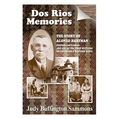 "DOS Rios Memories" - "" ("Sammons Judy Buffington")(Paperback)