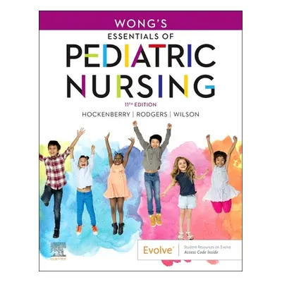 "Wong's Essentials of Pediatric Nursing" - "" ("Hockenberry Marilyn J.")(Paperback)