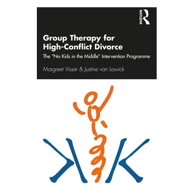 "Group Therapy for High-Conflict Divorce: The 'No Kids in the Middle' Intervention Programme" - 