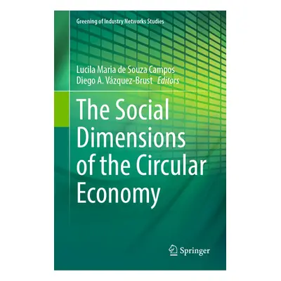 "The Social Dimensions of the Circular Economy" - "" ("de Souza Campos Lucila Maria")(Pevná vazb