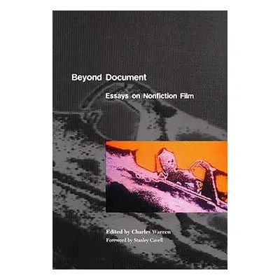 "Beyond Document: Essays on Nonfiction Film" - "" ("Warren Charles")(Paperback)