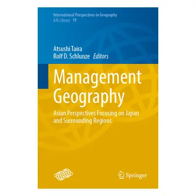 "Management Geography: Asian Perspectives Focusing on Japan and Surrounding Regions" - "" ("Tair