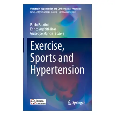 "Exercise, Sports and Hypertension" - "" ("Palatini Paolo")(Pevná vazba)