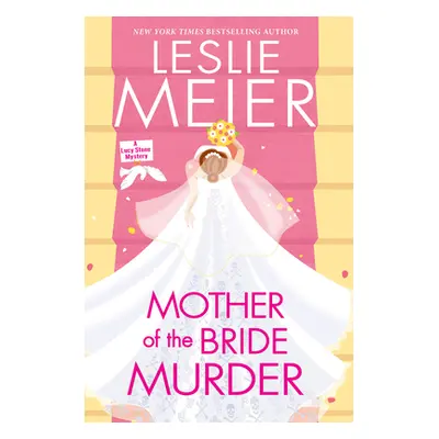 "Mother of the Bride Murder" - "" ("Meier Leslie")(Pevná vazba)