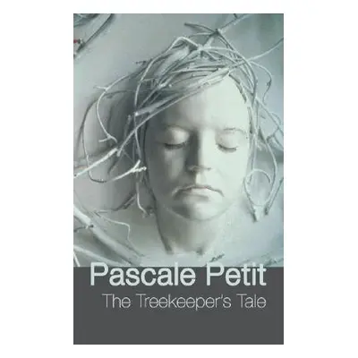 "The Treekeeper's Tale" - "" ("Petit Pascale")(Paperback)