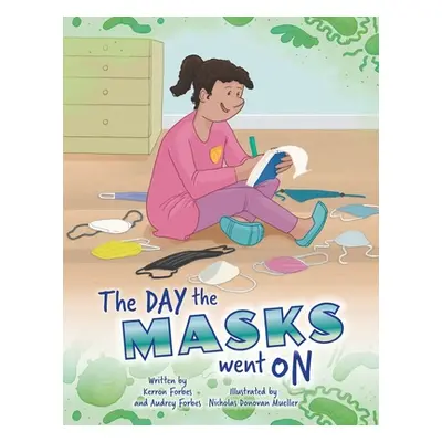 "The Day the Masks Went On" - "" ("Forbes Kerron")(Paperback)