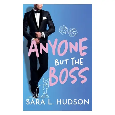 "Anyone But The Boss" - "" ("Hudson Sara L.")(Paperback)