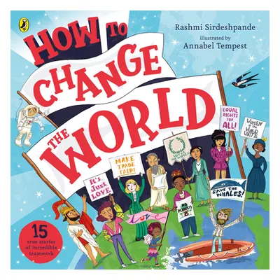 "How To Change The World" - "" ("Sirdeshpande Rashmi")(Paperback / softback)