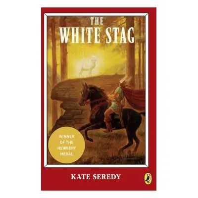 "The White Stag" - "" ("Seredy Kate")(Paperback)