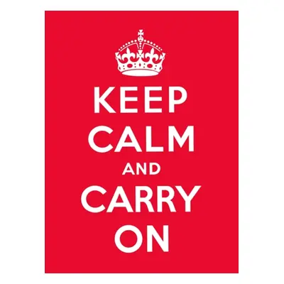 "Keep Calm and Carry On" - "Good Advice for Hard Times" ("")(Paperback / softback)