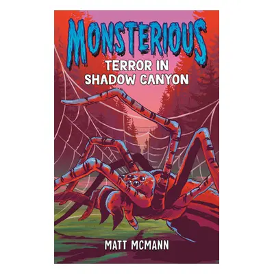 "Terror in Shadow Canyon (Monsterious, Book 3)" - "" ("McMann Matt")(Paperback)