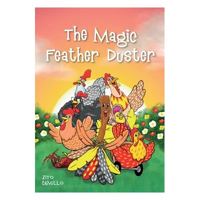 "The Magic Feather Duster" - "" ("Camillo Zito")(Paperback)