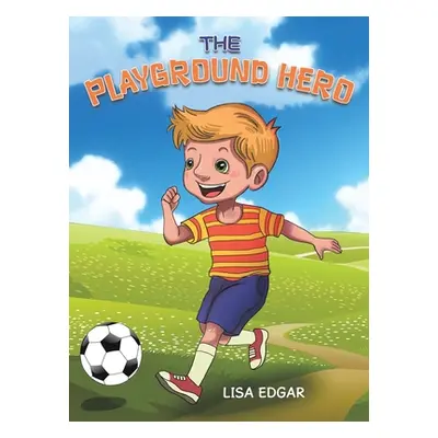 "The Playground Hero" - "" ("Edgar Lisa")(Pevná vazba)