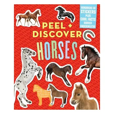 "Peel + Discover: Horses" - "" ("Workman Publishing")(Paperback)