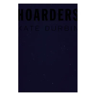 "Hoarders" - "" ("Durbin Kate")(Paperback)