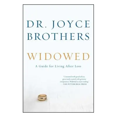 "Widowed: A Guide for Living After Loss" - "" ("Brothers Joyce")(Paperback)