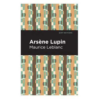 "Arsene Lupin" - "" ("LeBlanc Maurice")(Paperback)