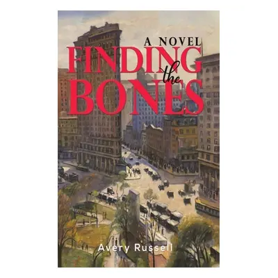 "Finding the Bones" - "" ("Russell Avery")(Pevná vazba)