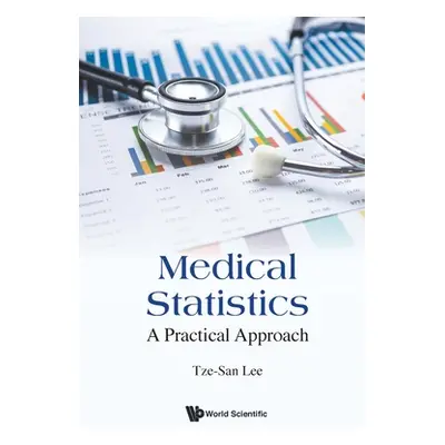 "Medical Statistics: A Practical Approach" - "" ("Lee Tze-San")(Paperback)